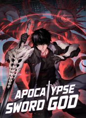 Apocalypse Sword God I Shocked the World