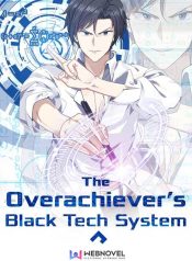 The Overachiever’s Black Tech System